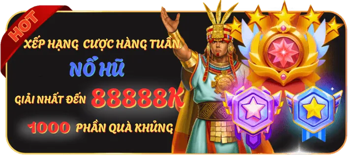 Hoàn trả cược Nổ Hũ hàng tuần